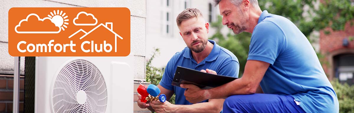 Comfort Club - HVAC maintenance plan - Keep your heating and cooling systems running at peak efficiency with regular maintenance